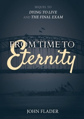 From Time to Eternity Paperback Connor Court Publishing Pty Ltd