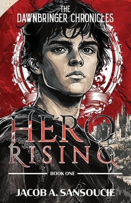 Hero Rising Paperback Jacob Sansoucie