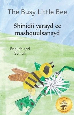 The Busy Little Bee: How Bees Make Coffee Possible in Somali And English by Ready Set Go Books