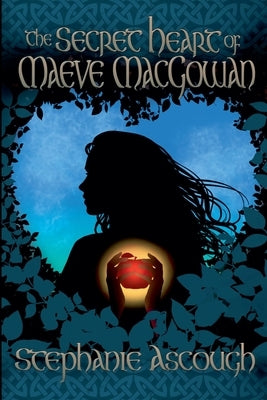 The Secret Heart of Maeve MacGowan Paperback Stephanie Ascough
