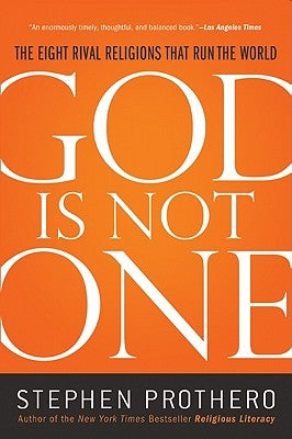 God Is Not One: The Eight Rival Religions That Run the World Paperback HarperOne