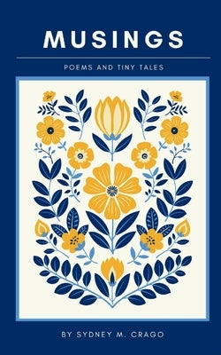 Musings: Poems and Tiny Tales Paperback Bookleaf Publishing