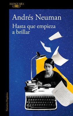 Hasta Que Empieza a Brillar / Until It Begins to Shine by Neuman, Andrés