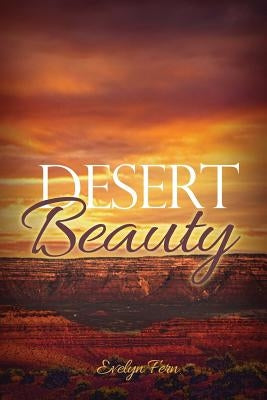 Desert Beauty Paperback Rosedog Books