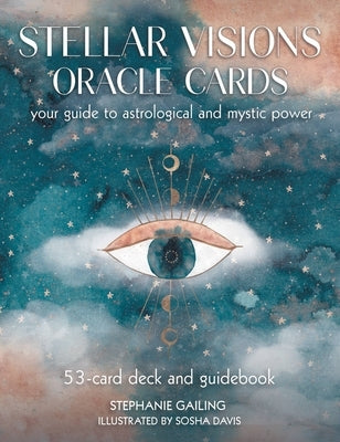 Stellar Visions Oracle Cards: 53-Card Deck and Guidebook: Your Guide to Astrological and Mystic Power Other Rock Point