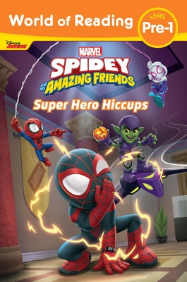 World of Reading: Spidey and His Amazing Friends: Super Hero Hiccups Paperback Random House/Marvel