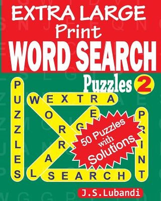 EXTRA LARGE Print WORD SEARCH Puzzles by Lubandi, J. S.