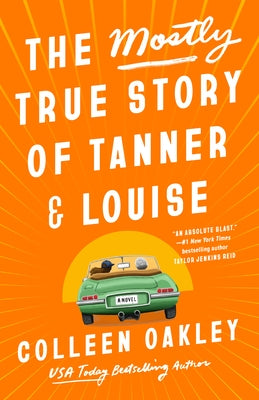 Paperback of The Mostly True Story of Tanner & Louise by Berkley Books, showing the book cover with title and author details.