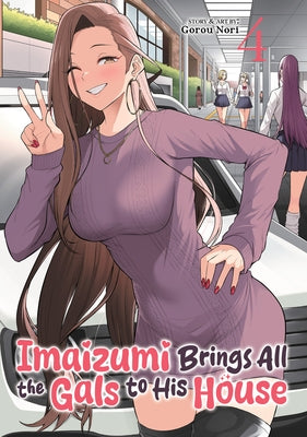 Paperback of Imaizumi Brings All the Gals to His House Vol. 4 by Ghost Ship, showing the book cover with colorful artwork.