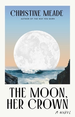 The Moon, Her Crown Paperback Litset Books