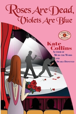 Roses Are Dead, Violets Are Blue: A Flower Shop Mystery by Eberhardt, Jason