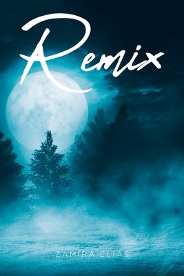 Remix by Elias, Zamira
