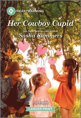 Her Cowboy Cupid: A Clean and Uplifting Romance by Summers, Sasha