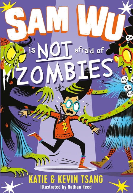 Sam Wu Is Not Afraid of Zombies by Tsang, Katie