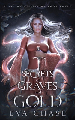Secrets of Graves and Gold Paperback Ink Spark Press