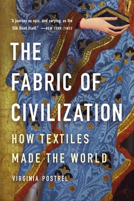 Paperback copy of "The Fabric of Civilization: How Textiles Made the World" by Basic Books, showing the book cover with textile-themed design.