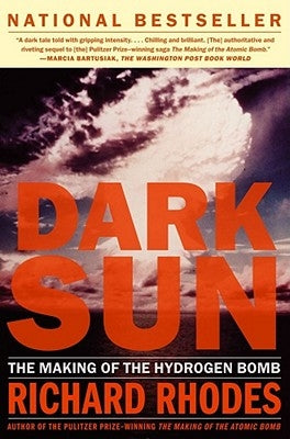 Dark Sun: The Making of the Hydrogen Bomb Paperback Simon & Schuster