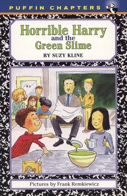 Horrible Harry and the Green Slime by Kline, Suzy