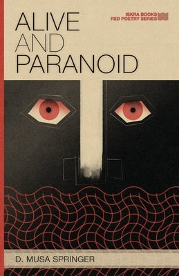 Alive and Paranoid Paperback Iskra Books
