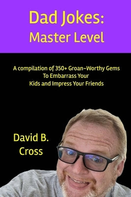 Dad Jokes: Master Level Paperback Blurb