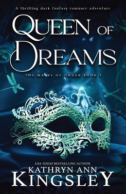 Queen of Dreams: A thrilling dark fantasy romance adventure Paperback Second Sky