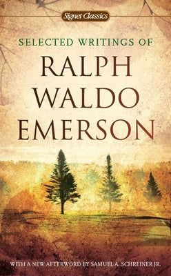Mass market paperbound of Selected Writings of Ralph Waldo Emerson by Signet Book, featuring a classic cover design.