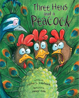 Three Hens and a Peacock Paperback Peachtree Publishers