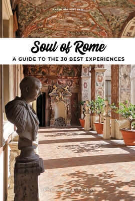 Soul of Rome - A Guide to 30 Exceptional Experiences Paperback Jonglez Publishing