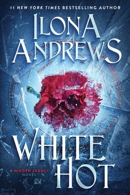 White Hot: A Hidden Legacy novel paperback by Avon Books featuring a white cover and fantasy-themed cover art.