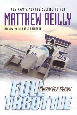 Full Throttle by Reilly, Matthew