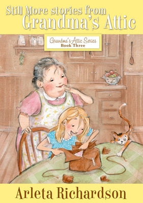 Paperback copy of "Still More Stories from Grandma's Attic: Volume 3" by David C Cook with colorful cover art.