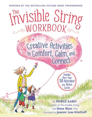 The Invisible String Workbook: Creative Activities to Comfort, Calm, and Connect Paperback Little, Brown Books for Young Readers