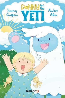Paperback of Penny and the Yeti comic book by Papercutz featuring colorful cover artwork with Penny and a friendly Yeti character.