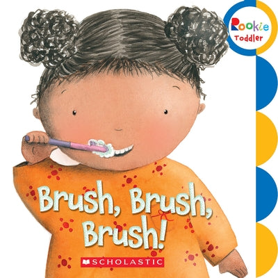 Colorful C. Press Brush, Brush, Brush! toddler board book with illustrations of children brushing teeth and grooming activities.