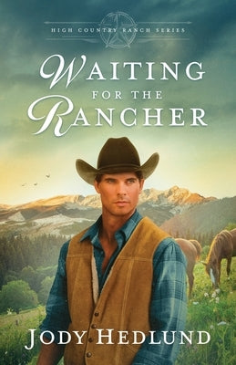 Waiting for the Rancher: A Sweet Historical Romance Paperback Northern Lights Press