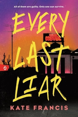 Paperback copy of "Every Last Liar" by Sourcebooks Fire, featuring the book cover with bold title text.