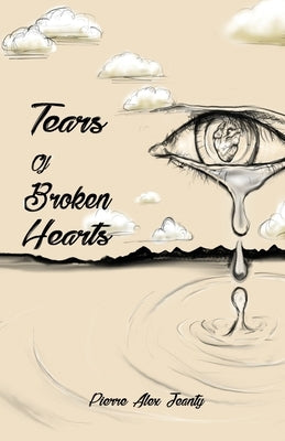 Tears of Broken Hearts Paperback Jeanius Publishing LLC
