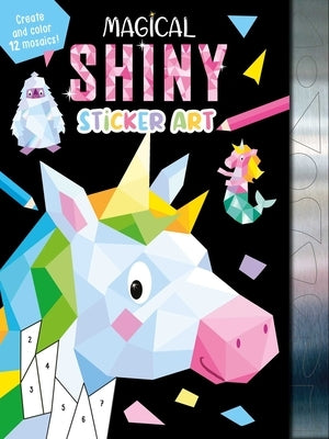 Magical Shiny Sticker Art: Create and Color 12 Mosaics! Paperback Igloo Books