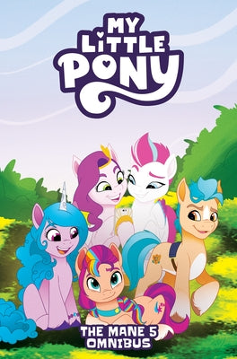 My Little Pony: The Mane 5 Omnibus by Bronfman, Celeste