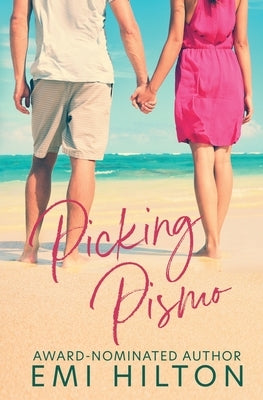 Picking Pismo Paperback 5 Prince Publishing and Books LLC