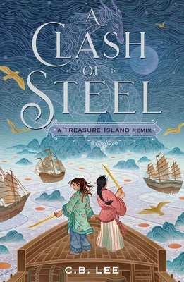 Paperback of A Clash of Steel: A Treasure Island Remix by Square Fish, featuring the book cover with title and illustrated design.