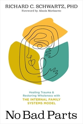 Paperback of "No Bad Parts" by Sounds True featuring the book cover with title and author on a plain background.
