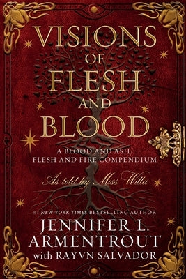 Visions of Flesh and Blood: A Blood and Ash/Flesh and Fire Compendium Paperback Blue Box Press