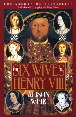 Paperback copy of "The Six Wives of Henry VIII" by Grove Press, showing the book cover with historic artwork and title text.