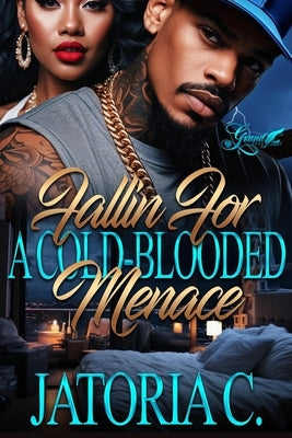 Fallin' for A Cold-Blooded Menace: A Standalone Novel Paperback Independently Published