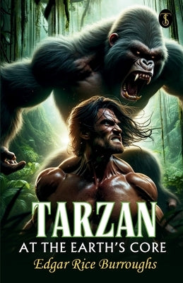 Tarzan At The Earth's Core Paperback True Sign Publishing House Private Limited