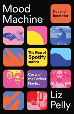 Paperback book titled "Mood Machine: The Rise of Spotify and the Costs of the Perfect Playlist" with a cover featuring musical imagery.