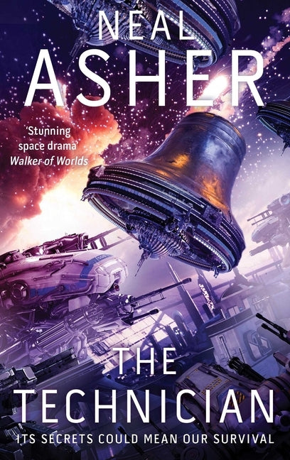 The Technician: A Novel of the Polity by Asher, Neal