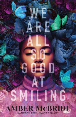 Paperback of "We Are All So Good at Smiling" by Square Fish, featuring colorful cover art and smiling illustrations.