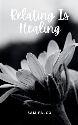 Relating Is Healing Paperback Bookleaf Publishing
